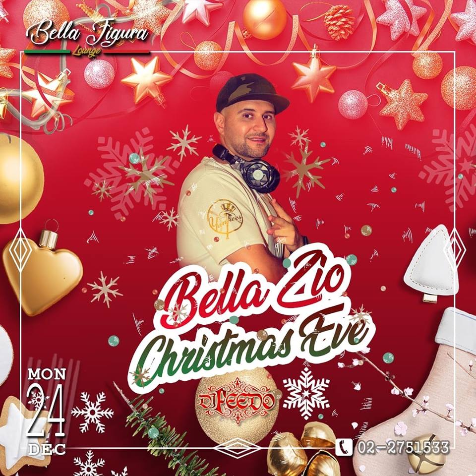 Bella Zio (Christmas Eve) ft. DJ Feedo @ Bella Figura – Cairo 360 Guide ...