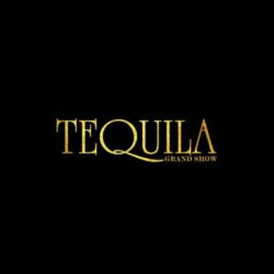 Tequila Grandshow