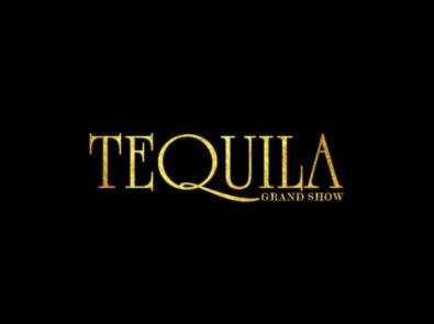 Tequila Grandshow
