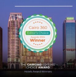Cairo 360 Editors’ Choice Awards 2024: Hotels Award Winners