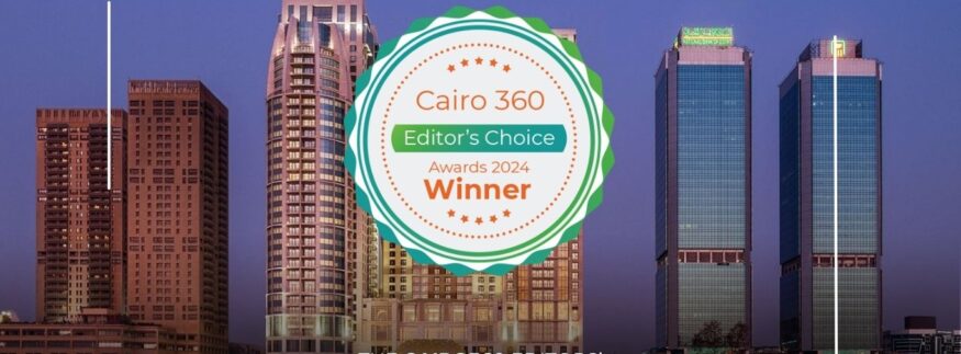 Cairo 360 Editors’ Choice Awards 2024: Hotels Award Winners