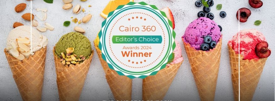 Cairo 360 Editors’ Choice Awards 2024: Ice Cream & Dairy Shops Award Winners