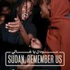 Sudan, Remember Us