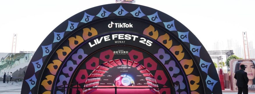 TikTok LIVE Fest MENAT Brings Dubai Alive with Creativity and Community