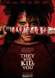 They Will Kill You