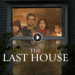 مراجعة فيلم The Last House: لما البيت يبقى آخر مكان آمن في العالم